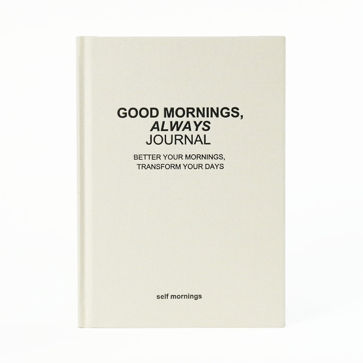 Good Mornings, Always Journal