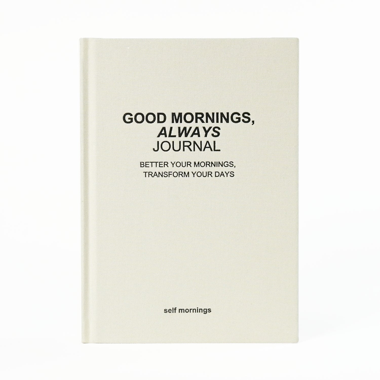 Good Mornings, Always Journal
