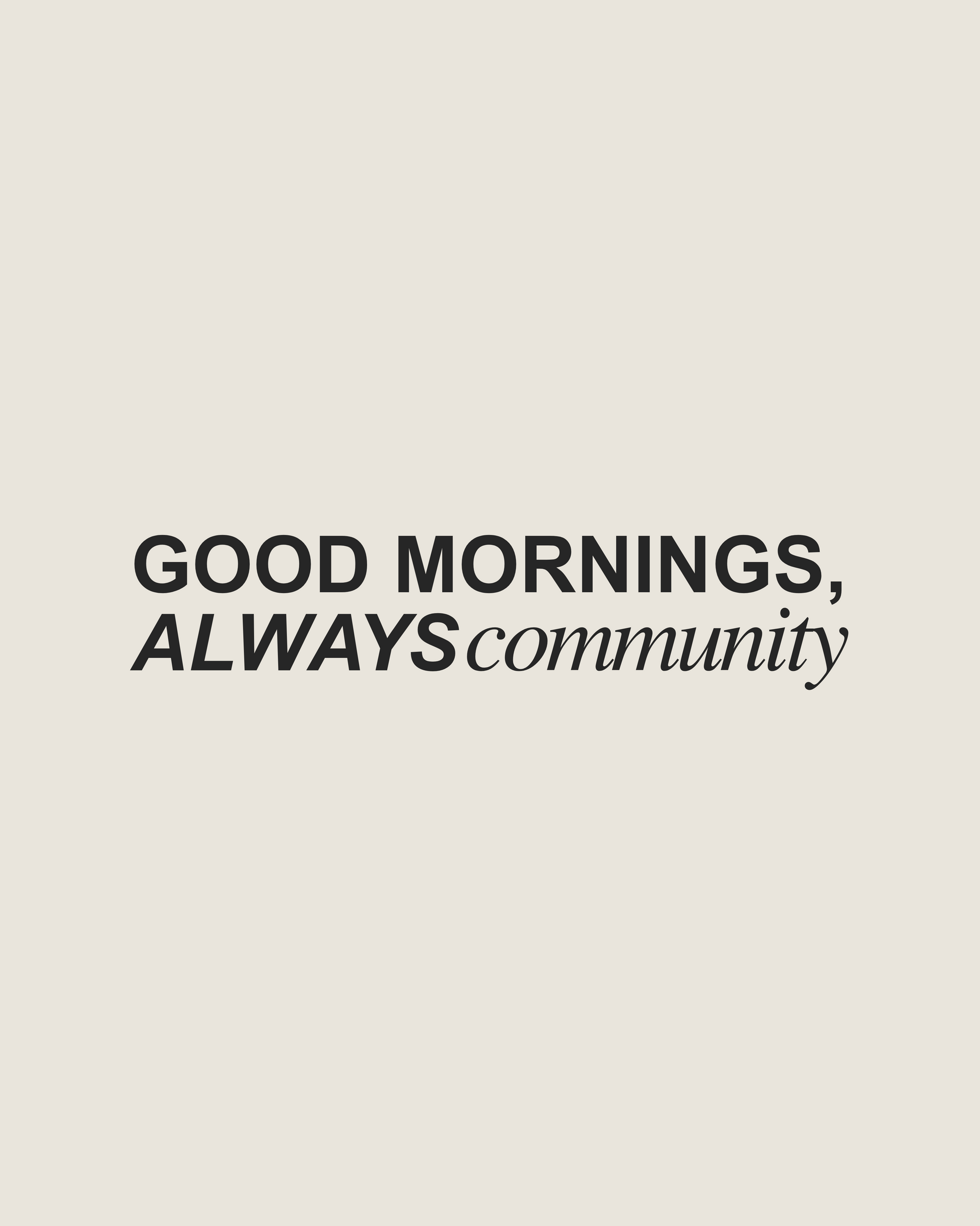 Good Mornings, Always Journal + Community (6 Months)